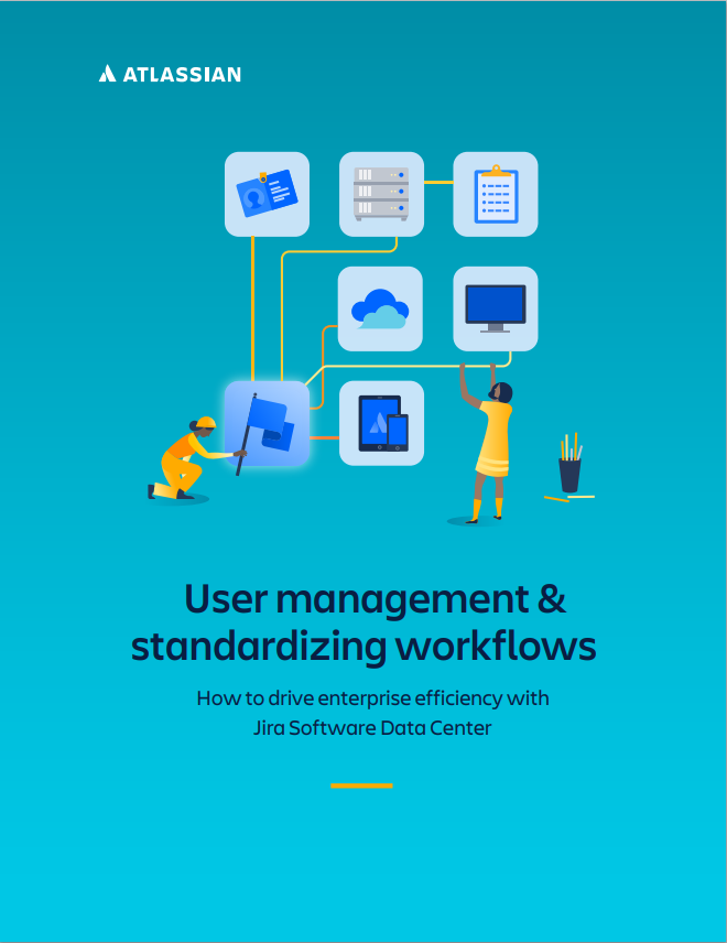 User Management & Standardizing Workflows